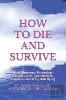 How To Die And Survive