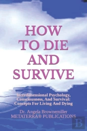 How To Die And Survive