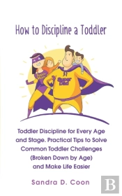 How To Discipline A Toddler