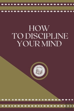 Bertrand.pt - How To Discipline Your Mind