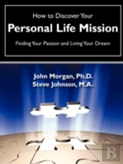 How To Discover Your Personal Life Mission