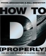 How To Dj (Properly)