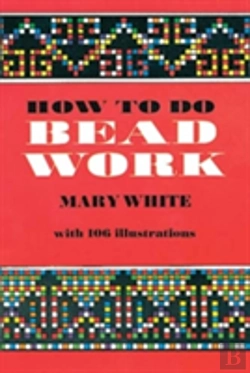 Bertrand.pt - How To Do Bead Work