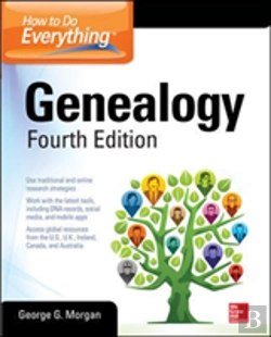 Bertrand.pt - How To Do Everything: Genealogy, Fourth Edition