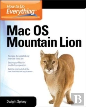 How To Do Everything Mac Os X Mountain Lion