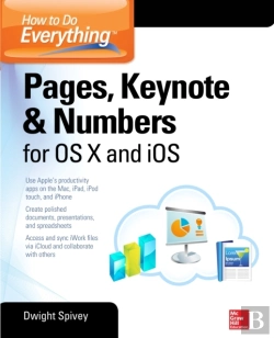 Bertrand.pt - How To Do Everything: Pages, Keynote & Numbers For Os X And Ios