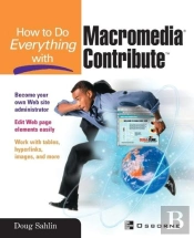 How To Do Everything With Macromedia Contribute