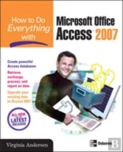 Bertrand.pt - How To Do Everything With Microsoft Office Access 2007