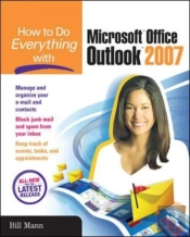 How To Do Everything With Microsoft Office Outlook 2007