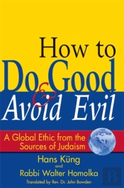 How To Do Good & Avoid Evil