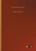 How To Do It