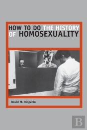 How To Do The History Of Homosexuality