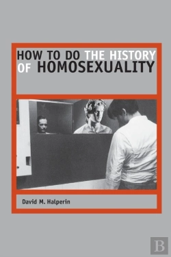 Bertrand.pt - How To Do The History Of Homosexuality