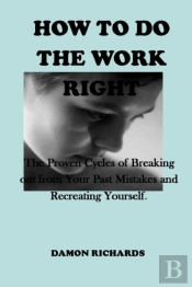 How To Do The Work Right