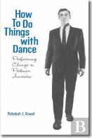 How To Do Things With Dance
