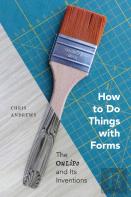 How To Do Things With Forms