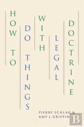 How To Do Things With Legal Doctrine