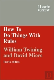 How To Do Things With Rules
