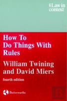 How To Do Things With Rules