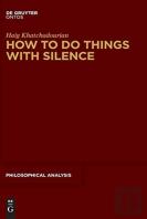How To Do Things With Silence