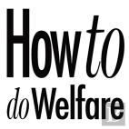 How To Do Welfare