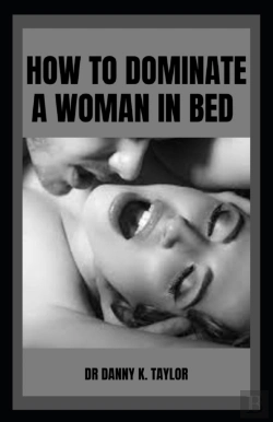 Bertrand.pt - How To Dominate A Woman In Bed