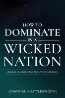 How To Dominate In A Wicked Nation