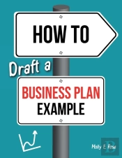 How To Draft A Business Plan Example
