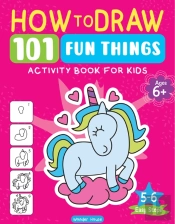 How To Draw 101 Fun Things