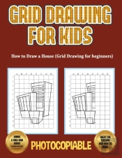 How To Draw A House (Grid Drawing For Beginners)