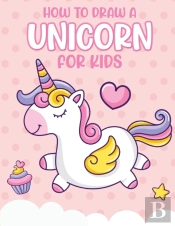 How To Draw A Unicorn For Kids