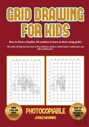 How To Draw A Zombie (38 Zombies To Learn To Draw Using Grids)