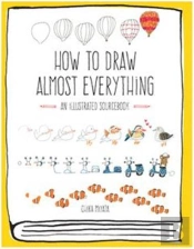 How To Draw Almost Everything