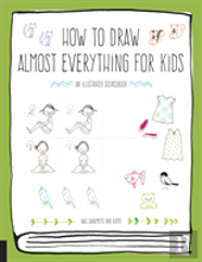 How To Draw Almost Everything For Kids