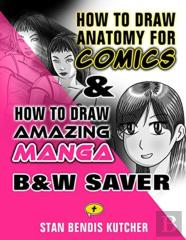 How To Draw Anatomy For Comics & How To Draw Amazing Manga