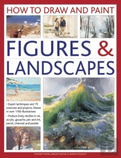 How To Draw And Paint Figures & Landscapes