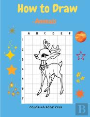 How To Draw - Animals