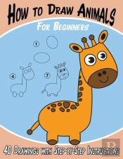 How To Draw Animals For Beginners