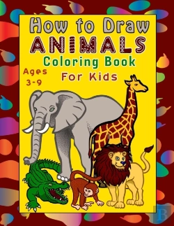Bertrand.pt - How To Draw Animals For Kids Ages 3-9