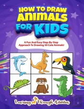 How To Draw Animals For Kids