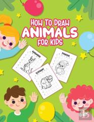 How To Draw Animals For Kids