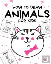 How To Draw Animals For Kids