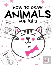 How To Draw Animals For Kids