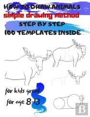 How To Draw Animals Simple Drawing Method Step By Step 100 Templates Inside
