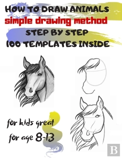 Bertrand.pt - How To Draw Animals Simple Drawing Method Step By Step 100 Templates Inside