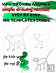 How To Draw Animals Simple Drawing Method Step By Step 100 Templates Inside