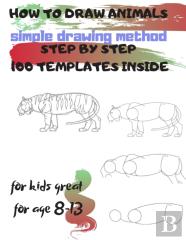 How To Draw Animals Simple Drawing Method Step By Step 100 Templates Inside