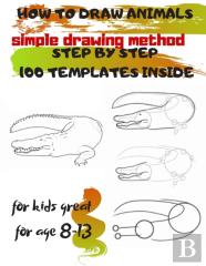 How To Draw Animals Simple Drawing Method Step By Step 100 Templates Inside