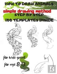 How To Draw Animals Simple Drawing Method Step By Step 100 Templates Inside