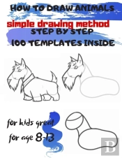 How To Draw Animals Simple Drawing Method Step By Step 100 Templates Inside